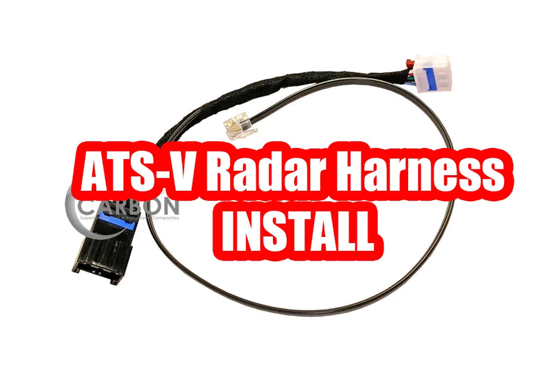 ATS-V Radar Harness Install Instructions